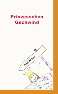 Prinzesschen Gschwind Prinzesschen Gschwind